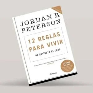 "12 reglas para sobrevivir" libro de Jordan B. Peterson
